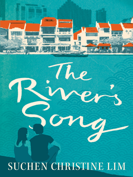 Title details for The River's Song by Suchen Christine Lim - Available